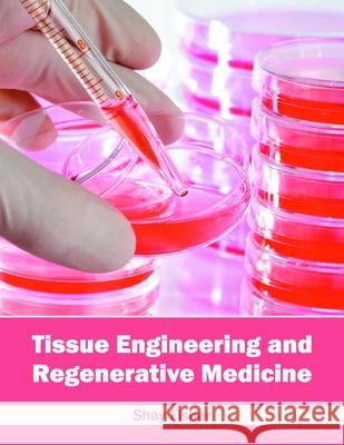 Tissue Engineering and Regenerative Medicine Shay Fisher 9781632413857 Hayle Medical - książka
