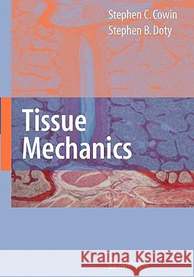 Tissue Mechanics Stephen C. Cowin Stephen B. Doty 9781441922724 Not Avail - książka