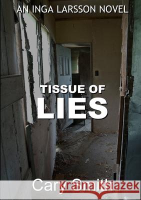 Tissue Of Lies Cary Smith 9780244452964 Lulu.com - książka