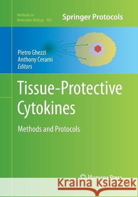 Tissue-Protective Cytokines: Methods and Protocols Ghezzi, Pietro 9781493962440 Humana Press - książka