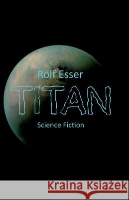 Titan Rolf Esser 9783384245861 Tredition Gmbh - książka