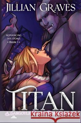 Titan: A Gargoyle Daddy Dom Romance Jillian Graves   9798986021119 Wednesday - książka