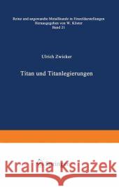 Titan Und Titanlegierungen Zwicker, U. 9783642805882 Springer - książka