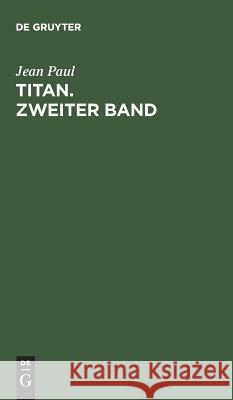 Titan. Zweiter Band Jean Paul 9783110237375 De Gruyter - książka