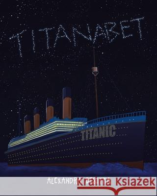 Titanabet Alexandra Besitka 9781635684698 Page Publishing, Inc. - książka
