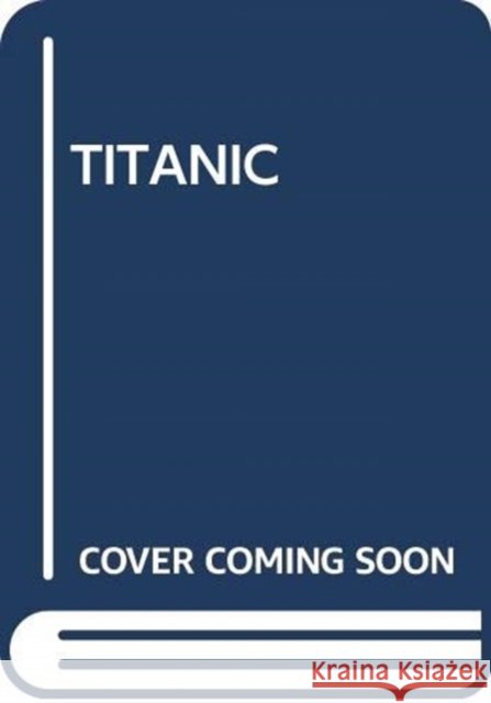 TITANIC SCHOLASTIC 9780439857710 SCHOLASTIC USA - książka