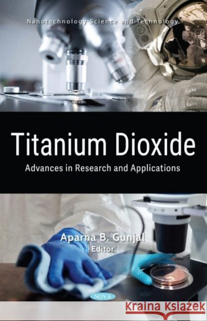 Titanium Dioxide: Advances in Research and Applications Aparna B. Gunjal   9781685074579 Nova Science Publishers Inc - książka