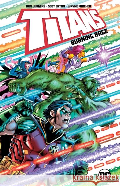 Titans: Burning Rage Dan Jurgens Scot Eaton 9781779502995 DC Comics - książka