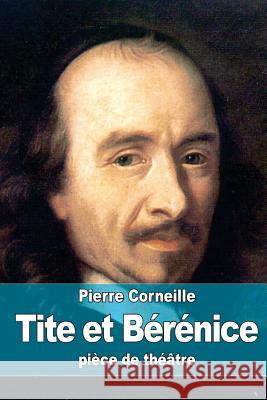 Tite et Bérénice Corneille, Pierre 9781508480617 Createspace - książka