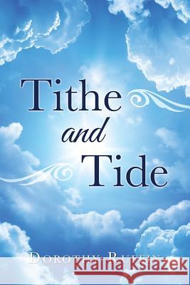 Tithe and Tide Dorothy Ruffin 9781545651162 Xulon Press - książka