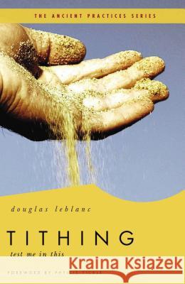 Tithing: Test Me in This LeBlanc, Douglas 9780849946080 Thomas Nelson Publishers - książka