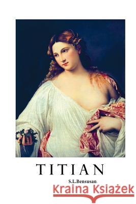 Titian S L Bensusan 9781861716095 Crescent Moon Publishing - książka