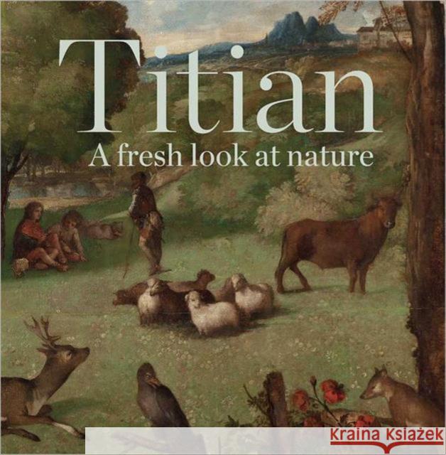 Titian: A Fresh Look at Nature Mazzotta, Antonio 9781857095449  - książka