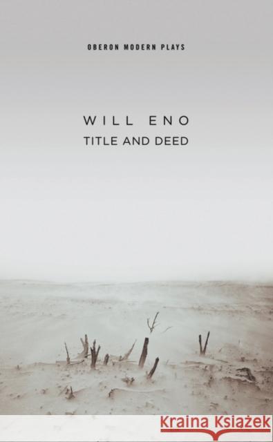 Title and Deed Will Eno 9781849434805  - książka