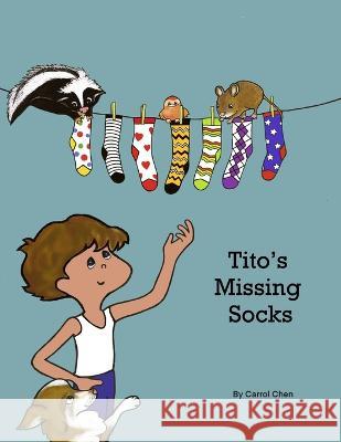 Tito's Missing Socks Carrol L Chen   9798694956581 Independently Published - książka