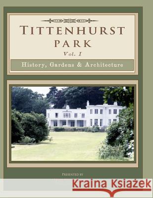Tittenhurst Park: History, Gardens, & Architecture Scott Cardinal 9781732100633 Campfire Network - książka