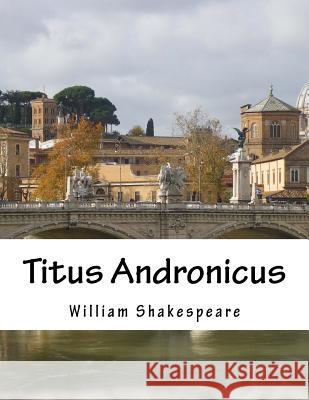 Titus Andronicus William Shakespeare 9781517507718 Createspace - książka