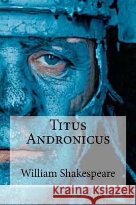 Titus Andronicus Edibooks                                 William Shakespeare 9781533461544 Createspace Independent Publishing Platform - książka