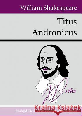 Titus Andronicus William Shakespeare   9783843049412 Hofenberg - książka