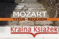 Titus, Requiem Wolfgang Amadeus Mozart 8590236107625 Radioservis - książka