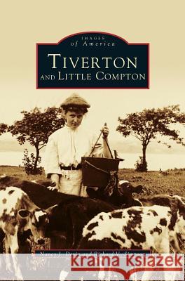 Tiverton and little compton Nancy Jensen Devin, Richard V Simpson 9781531620646 Arcadia Publishing Library Editions - książka