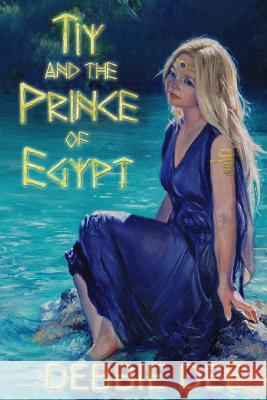 Tiy and the Prince of Egypt Debbie Dee 9780615903880 Dolce Books - książka