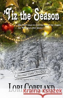 'Tiz the Season Copeland, Lori 9780985492335 Second Time Around - książka