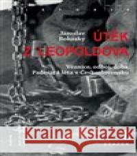 Útěk z Leopoldova (3 svazky) Jaroslav Rokoský 9788020032249 Academia - książka