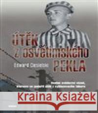 Útěk z osvětimského pekla Edward Ciesielski 9788074332524 Víkend - książka