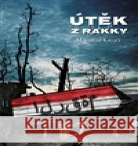 Útěk z Rakky Miroslav Krejčí 9788074900976 Tigris - książka