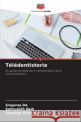 T?l?dentisterie Sriparna de Sathyajith Naik Shivangi Sharma 9786207593972 Editions Notre Savoir - książka