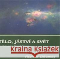 Tělo, jáství a svět Vladislav Chlumský 9788086862996 Dybbuk - książka