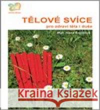 Tělové svíce Hana Šmídová 9788090574274 Šmídová Hana - książka