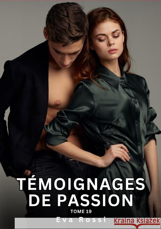 Témoignages de Passion. Tome 19 Rossi, Eva 9783384429575 Eva Rossi - książka