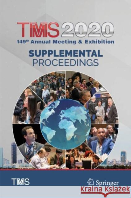 Tms 2020 149th Annual Meeting & Exhibition Supplemental Proceedings The Minerals Metals &. Materials Society 9783030362959 Springer - książka