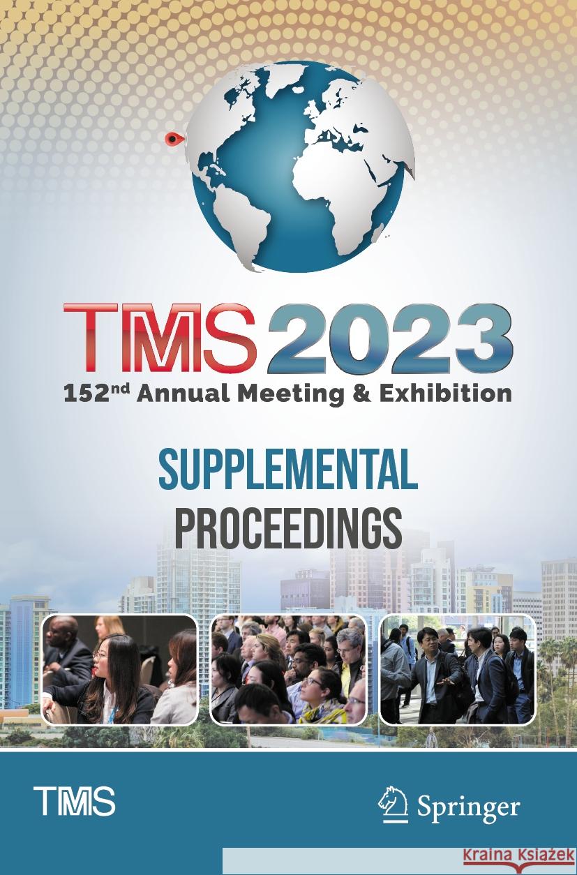 TMS 2023 152nd Annual Meeting & Exhibition Supplemental Proceedings  9783031225260 Springer Nature Switzerland - książka