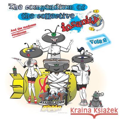 Tmwy Assimilation Disorder: The Compendium of the Collective Insanity Vol 2 Conxita Catasus Guy Cara 9781728857589 Independently Published - książka