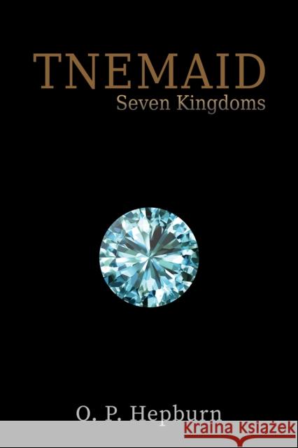 Tnemaid – Seven Kingdoms O. P. Hepburn 9781035842902 Austin Macauley Publishers - książka