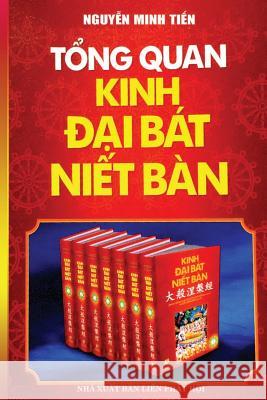 Tổng quan Kinh Đại Bát Niết Bàn: Bản in năm 2017 Minh Tiến, Nguyễn 9781545399262 United Buddhist Foundation - książka