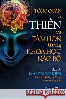 Tổng Quan Về Thiền Va Tam Hồn Trong Khoa Học Nao Bộ (revised edition) Trung Kien Mai   9781088143452 IngramSpark - książka