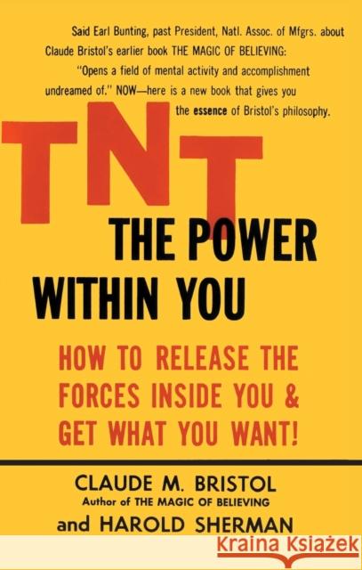 Tnt: The Power Within You Claude M. Bristol Harold Sherman 9780671765460 Fireside Books - książka