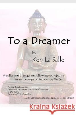 To a Dreamer Ken L 9781502706379 Createspace - książka