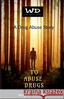 To Abuse Drugs Majid Shaikh 9781637810262 Notion Press - książka