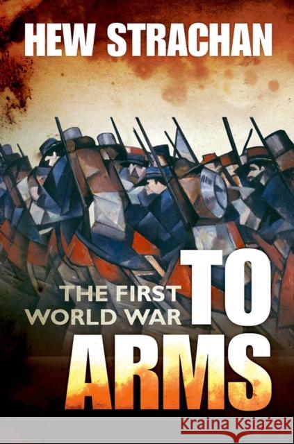 To Arms Strachan, Hew 9780199261918 Oxford University Press - książka