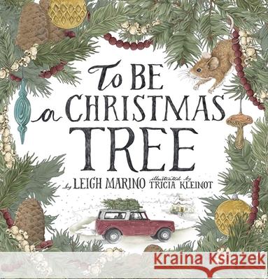 To Be A Christmas Tree Leigh Marino 9780875169378 DeVorss & Company - książka