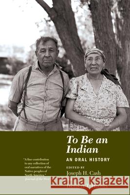 To be an Indian Joseph H. Cash, H. Hoover, Joseph H. Cash, Herbert T. Hoover 9780873513067 Minnesota Historical Society Press,U.S. - książka