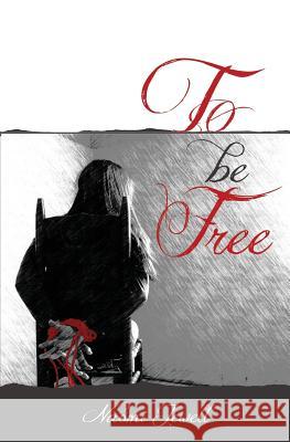 To Be Free Naomi Jewell 9781536815054 Createspace Independent Publishing Platform - książka