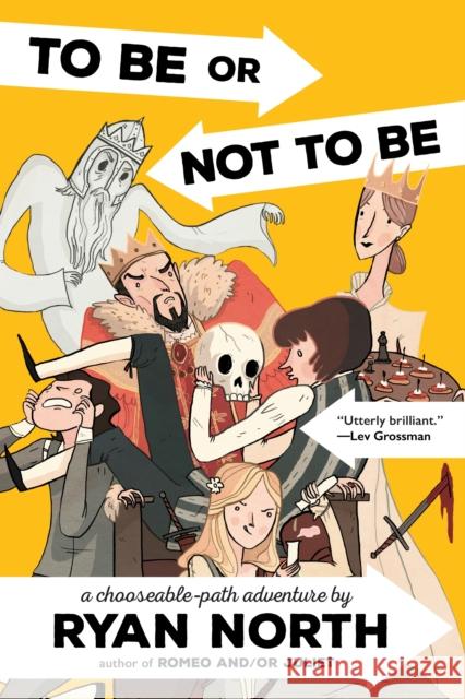 To Be or Not to Be: A Chooseable-Path Adventure Ryan North 9780735212190 Riverhead Books - książka