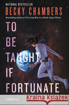 To Be Taught, If Fortunate Becky Chambers 9780062936011 Harper Voyager - książka