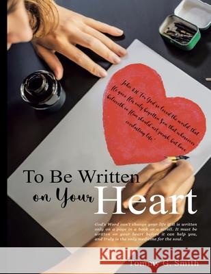 To Be Written On Your Heart Tommy G. Smith 9781955403023 Adverters - książka